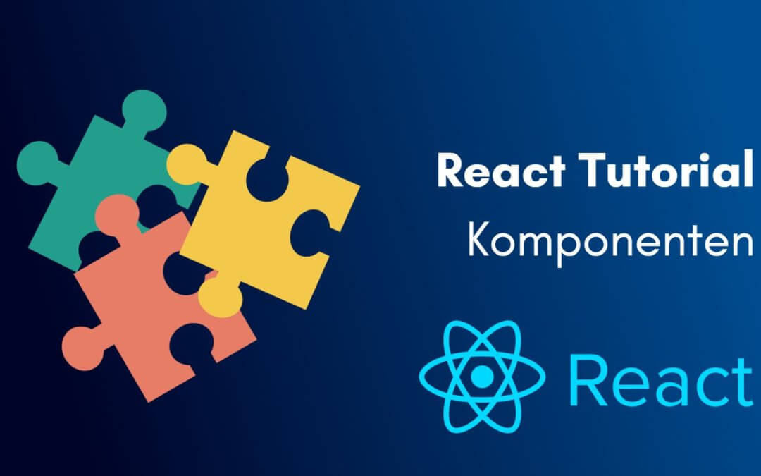 React Tutorial – Eigene Komponenten mit Properties (Teil 2)